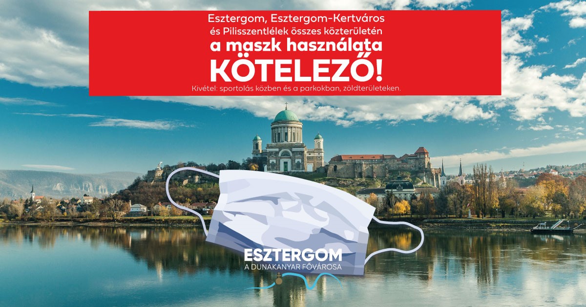 Kötelező a maszk viselése Esztergom közterületein