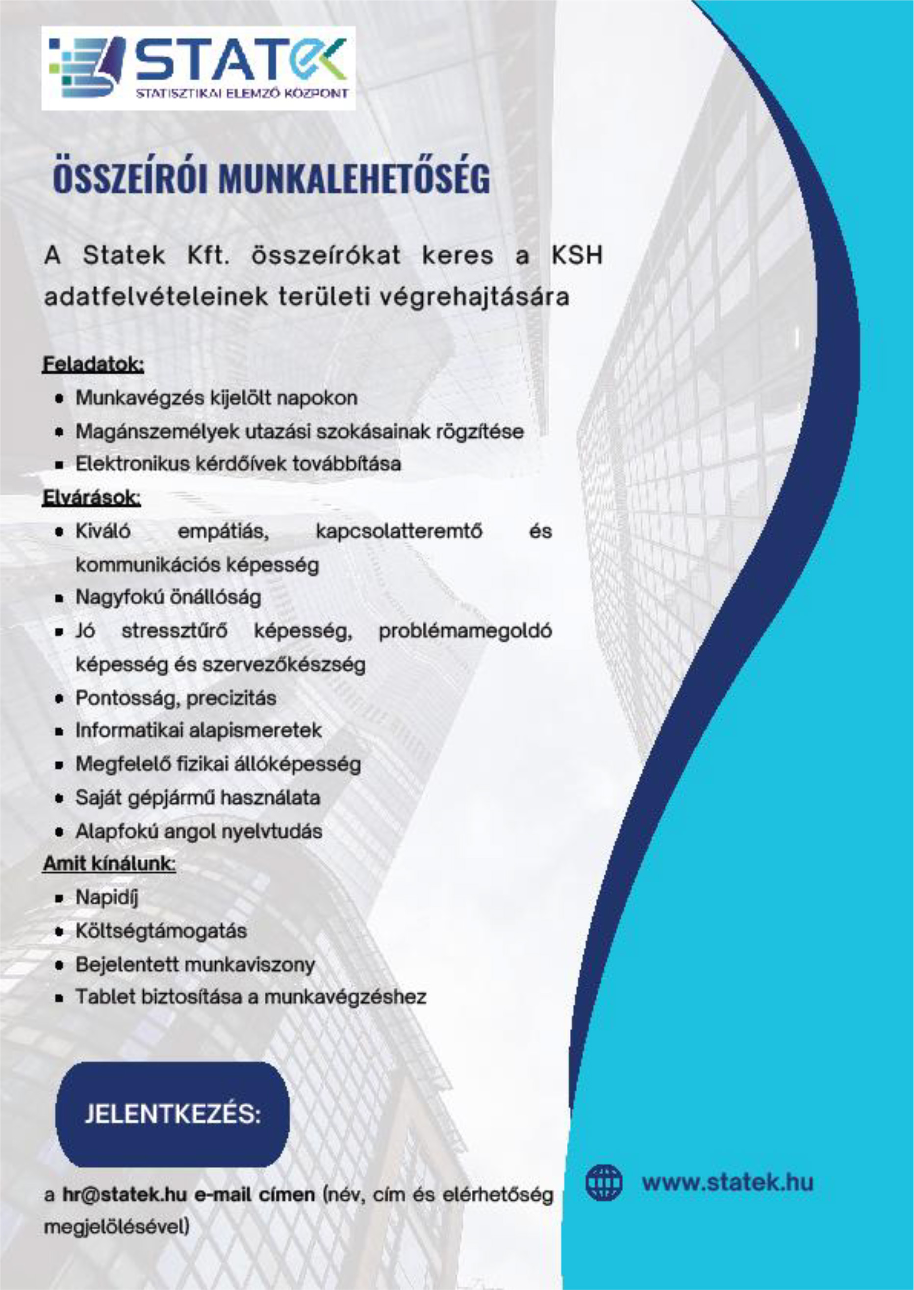 A Statisztikai Elemző Központ Kft. (Statek Kft.) lakossági adatfelvételekhez keres összeírót